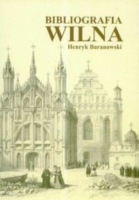Bibliografia Wilna. Tom 3 - okładka książki