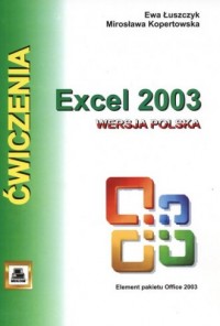 Ćwiczenia z Excell 2003. Wersja - okładka książki