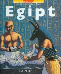 Egipt. Encyklopedia Larousse a - okładka książki