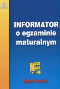 Informator maturalny. Język polski - okładka podręcznika