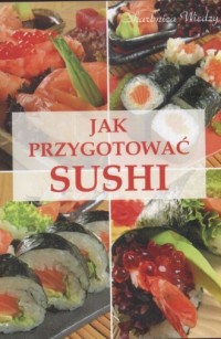 Jak przygotować sushi - okładka książki
