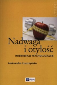 Nadwaga i otyłość. Interwencje - okładka książki