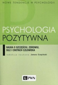Psychologia pozytywna - okładka książki