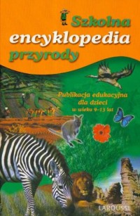 Szkolna encyklopedia przyrody - okładka książki