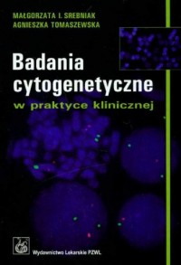 Badania cytogenetyczne w praktyce - okładka książki