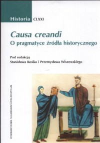 Causa creandi. O pragmatyce źródła - okładka książki