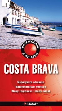 Costa Brava. Przewodniki z Atlasem - okładka książki