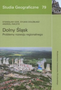 Dolny Śląsk. Problemy rozwoju regionalnego - okładka książki