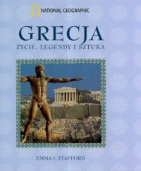 Grecja. Życie, legendy i sztuka - okładka książki