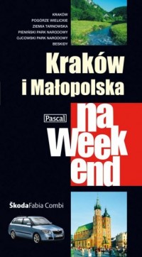 Kraków i Małopolska na weekend - okładka książki