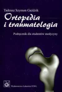 Ortopedia i traumatologia. Podręcznik - okładka książki