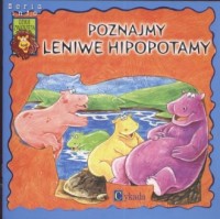Poznajemy leniwe hipopotamy - okładka książki