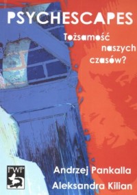 Psychescapes. Tożsamość naszych - okładka książki