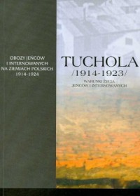 Tuchola. Obóz jeńców i internowanych - okładka książki
