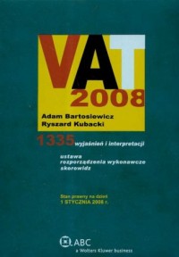 Vat 2008. 1335 wyjaśnień i interpretacji - okładka książki