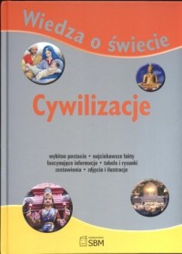 Wiedza o świecie. Cywilizacje - okładka książki