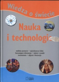 Wiedza o świecie. Nauka i technologia - okładka książki