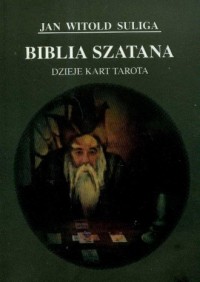 Biblia Szatana. Dzieje kart tarota - okładka książki