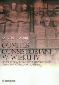 Comites consistoriani w wieku IV - okładka książki