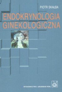 Endokrynologia ginekologiczna - okładka książki