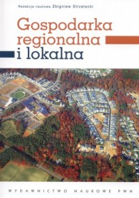 Gospodarka regionalna i lokalna - okładka książki