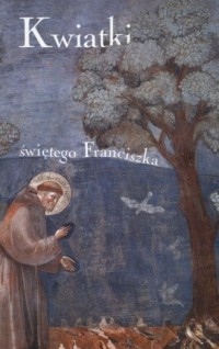 Kwiatki świętego Franciszka z Asyżu - okładka książki