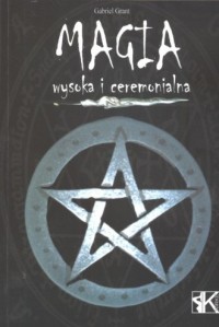Magia wysoka i ceremonialna - okładka książki