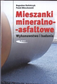 Mieszanki mineralno-asfaltowe - okładka książki