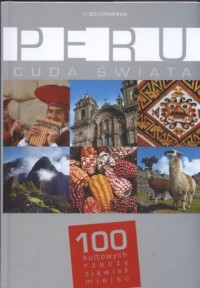 Peru. Seria: Cuda świata - okładka książki