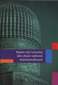 Region Azji Centralnej jako obszar - okładka książki