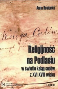 Religijność na Podlasiu w świetle - okładka książki