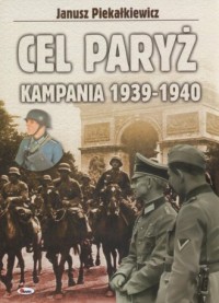 Cel Paryż Kampania 1939-1940 - okładka książki