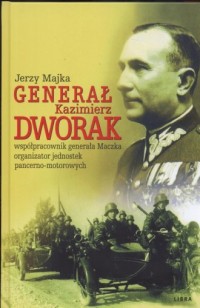 Generał Kazimierz Dworak - okładka książki