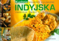 Indyjska kuchnia. Podroże kulinarne - okładka książki