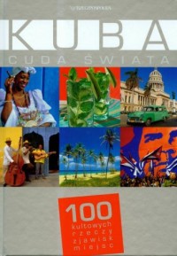 Kuba. Seria: Cuda świata - okładka książki