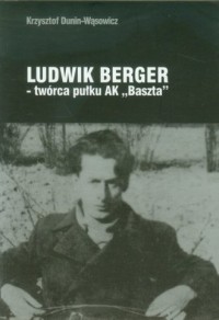 Ludwik Berger. Twórca pułku AK - okładka książki