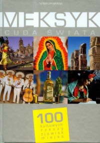 Meksyk. Seria: Cuda świata - okładka książki