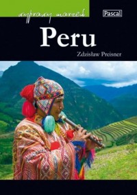 Peru. Seria: Wyprawy marzeń - okładka książki