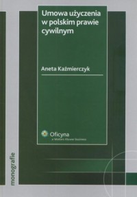 Umowa użyczenia w polskim prawie - okładka książki