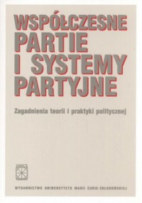 Współczesne partie i systemy partyjne. - okładka książki