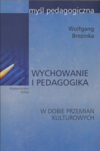 Wychowanie i pedagogika w dobie - okładka książki