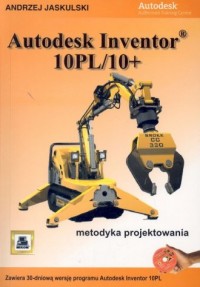 Autodesk Inventor10PL/10+ (+ 3 - okładka książki