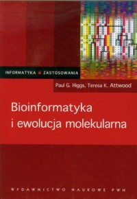 Bioinformatyka i ewolucja molekularna - okładka książki