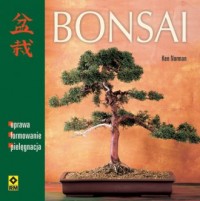 Bonsai. Uprawa, formowanie, pielęgnacja - okładka książki
