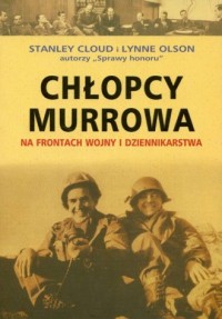 Chłopcy Murrowa na frontach wojny - okładka książki