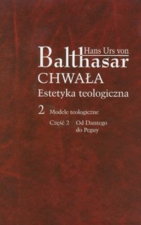 Chwała. Estetyka teologiczna. 2/2. - okładka książki