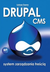DRUPAL CMS. System zarządzania - okładka książki