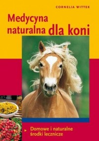 Medycyna naturalna dla koni - okładka książki