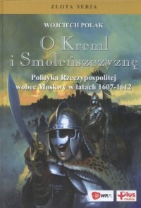 O Kreml i Smoleńszczyznę - okładka książki