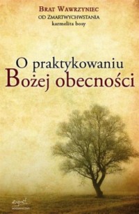 okładka książki - O praktykowaniu Bożej obecności